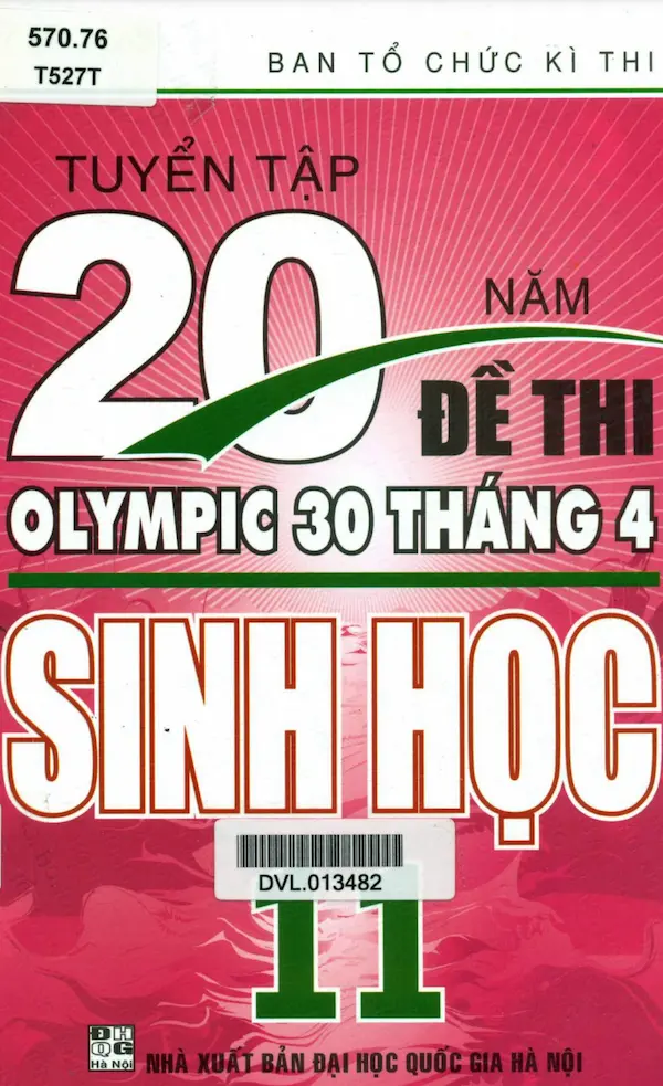Tuyển Tập 20 Năm Đề Thi Olympic 30 Tháng 4 Sinh Học 11